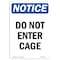 Signmission Safety Sign, OSHA Notice, 5" Height, Do Not Enter Cage Sign, Portrait OS-NS-D-35-V-11173 - alternate 1